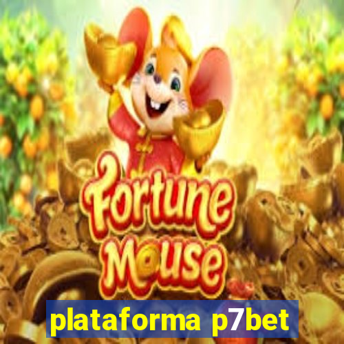 plataforma p7bet